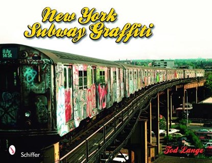 New York Subway Graffiti, Tod Lange - Paperback - 9780764333392