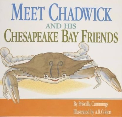 Meet Chadwick and His Chesapeake Bay Friends, Priscilla Cummings - Gebonden - 9780764338229