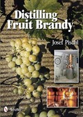 Distilling Fruit Brandy | Josef Pischl | 