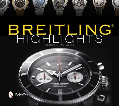 Breitling Highlights, Henning Mutzlitz - Gebonden - 9780764342110