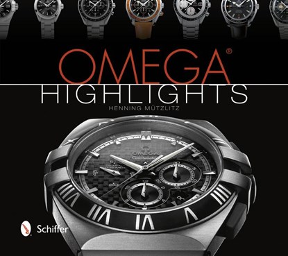 Omega Highlights, Henning Mutzlitz - Gebonden - 9780764342127
