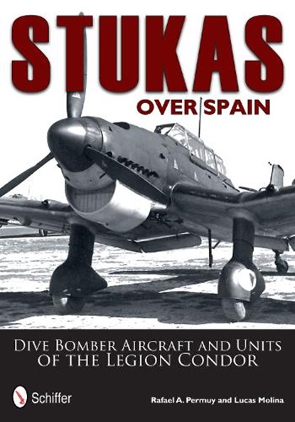 Stukas Over Spain, Rafael Permuy - Gebonden - 9780764343681
