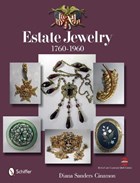 Estate Jewelry: 1760-1960 | Diana Sanders Cinamon | 
