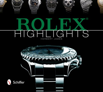 Rolex Highlights, Herbert James - Gebonden - 9780764346842