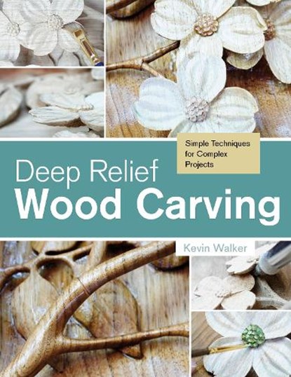 Deep Relief Wood Carving, Kevin Walker - Paperback - 9780764348211