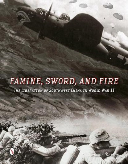 Famine, Sword, and Fire, Daniel Jackson - Gebonden - 9780764348389