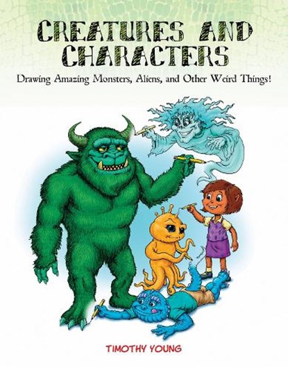 Creatures and Characters, Timothy Young - Paperback - 9780764354038
