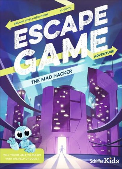 Escape Game Adventure: The Mad Hacker, Melanie Vives ; Remi Prieur - Paperback - 9780764358968
