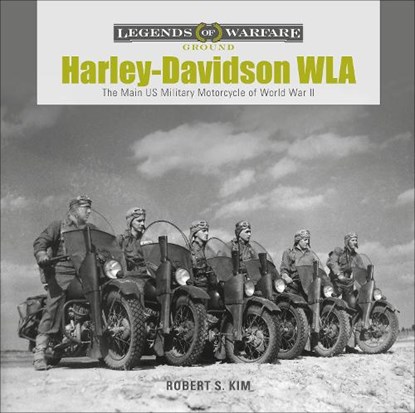 Harley-Davidson WLA, Robert S. Kim - Gebonden - 9780764359248