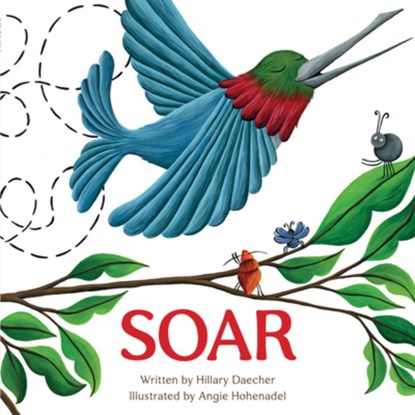 SOAR, Hillary Daecher - Gebonden - 9780764359873