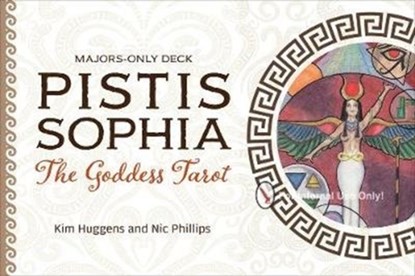 Pistis Sophia: The Goddess Tarot, Kim Huggens ; Nic Phillips - Gebonden - 9780764360015