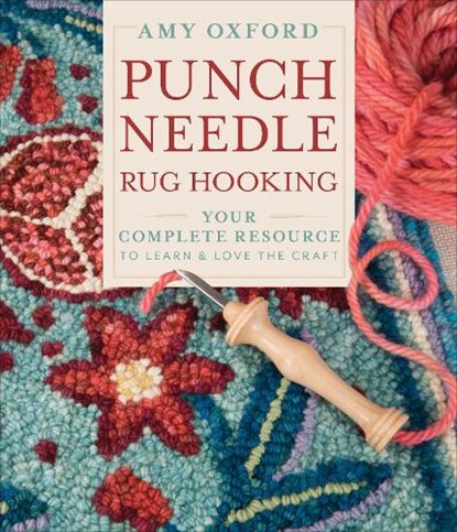 Punch Needle Rug Hooking, Amy Oxford - Gebonden - 9780764360152
