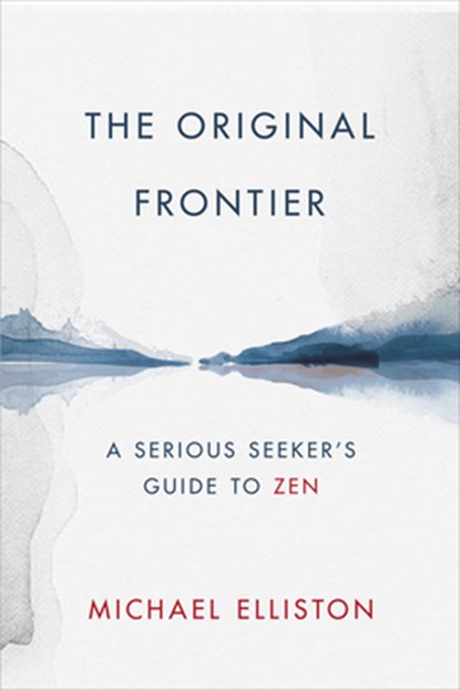 The Original Frontier, Michael Elliston - Gebonden - 9780764360886