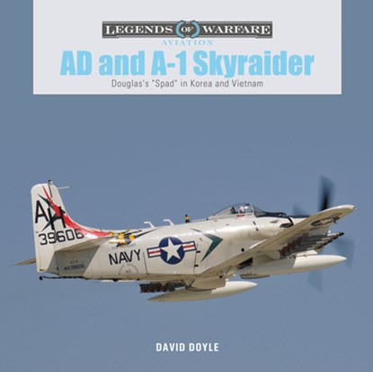 AD and A-1 Skyraider, David Doyle - Gebonden - 9780764361326