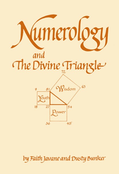 Numerology and the Divine Triangle, Dusty Bunker ; Faith Javane - Gebonden - 9780764362033