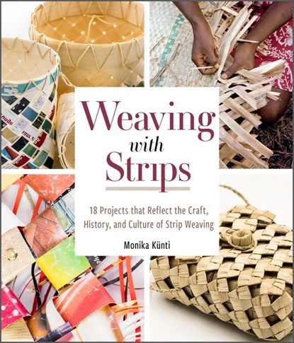 Weaving with Strips, Monika Kunti - Gebonden - 9780764363238