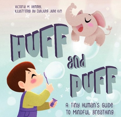 Huff and Puff, Victoria Remmel - Gebonden - 9780764363337