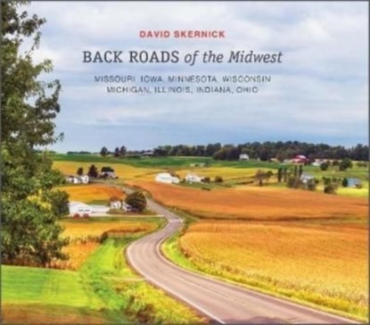 Back Roads of the Midwest, David Skernick - Gebonden - 9780764364839