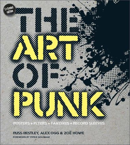 The Art of Punk, Russ Bestley ; Alex Ogg ; Zoe Howe - Gebonden - 9780764364884