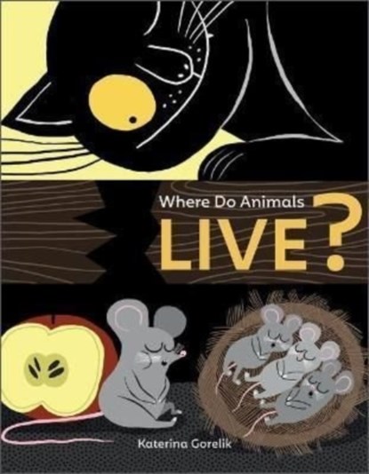 Where Do Animals Live?, Katerina Gorelik - Gebonden - 9780764365157