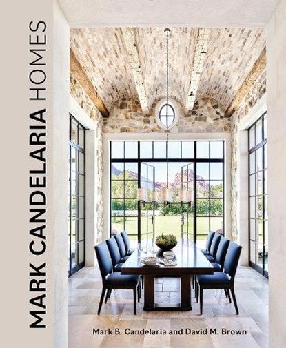 Mark Candelaria Homes, Mark Candelaria ; David Brown - Gebonden - 9780764365218