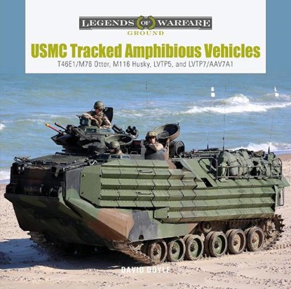 USMC Tracked Amphibious Vehicles, David Doyle - Gebonden - 9780764367847