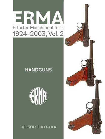 ERMA: Erfurter Maschinenfabrik, 1924–2003, Vol. 2, Holger Schlemeier - Gebonden - 9780764368547
