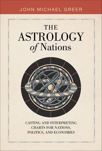 The Astrology of Nations, John Michael Greer - Gebonden - 9780764368745