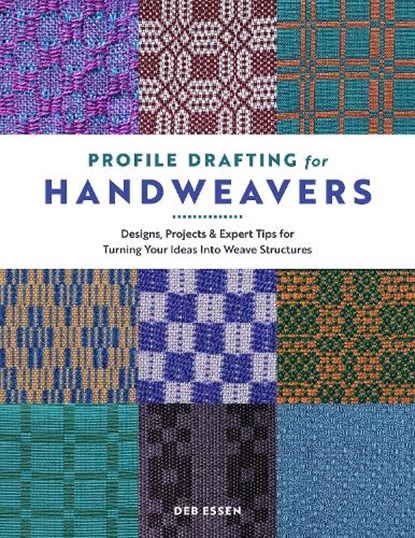 Profile Drafting for Handweavers, Deb Essen - Gebonden - 9780764370007