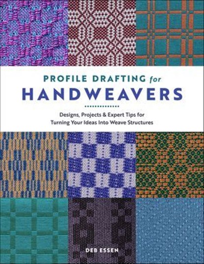 Profile Drafting for Handweavers, Deb Essen - Gebonden - 9780764370007