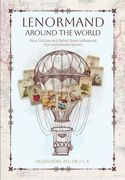 Lenormand Around the World, Alexandre Musruck - Paperback - 9780764370311