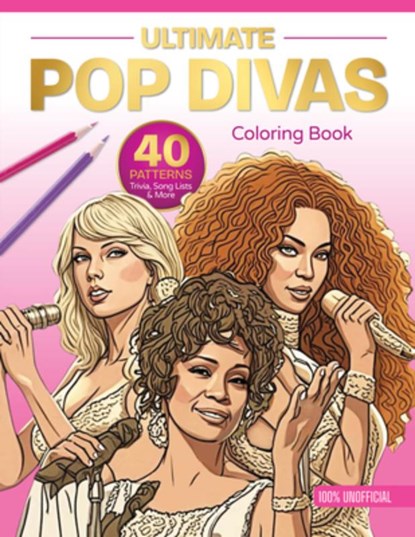 Ultimate Pop Divas Coloring Book, Ltd. Schiffer Publishing - Paperback - 9780764370564