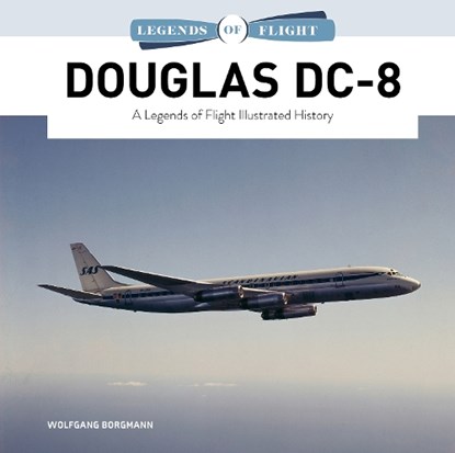 Douglas DC-8, Wolfgang Borgmann - Gebonden - 9780764370786
