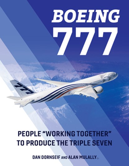 Boeing 777, Dan Dornseif ; Alan Mulally - Gebonden - 9780764370809