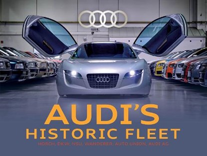 Audi's Historic Fleet, Ralf Friese - Gebonden - 9780764371028