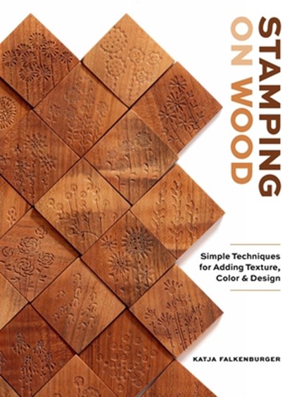 Stamping on Wood, Katja Falkenburger - Gebonden - 9780764371394