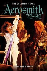 Aerosmith ’72–’82 - Martin Popoff - 9780764372162