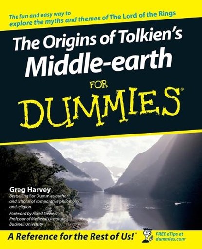 The Origins of Tolkien's Middle-earth For Dummies, GREG (MIND OVER MEDIA,  Point Reyes Station, California) Harvey - Paperback - 9780764541865