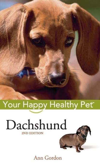 Dachshund: Your Happy Healthy Pet, Ann Gordon - Gebonden - 9780764583865