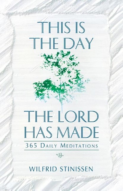 This is the Day the Lord Has Made, Wilfrid Stinissen - Paperback - 9780764805943