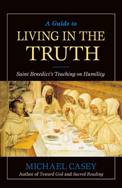 A Guide to Living in the Truth, Michael Casey - Paperback - 9780764807398