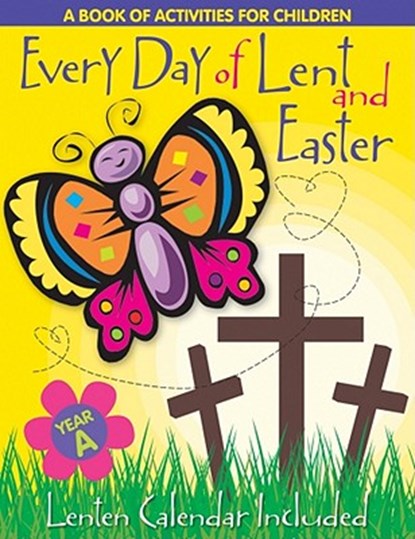 Every Day of Lent: A Book of Activities for Children--Cycle a, John Mudd - Paperback - 9780764807466