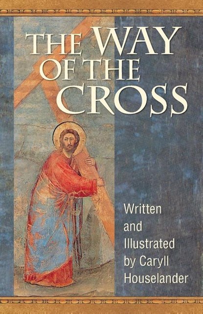The Way of the Cross, Caryll Houselander - Paperback - 9780764808531