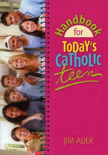 Handbook for Today's Catholic Teen, Jim Auer - Paperback - 9780764811739