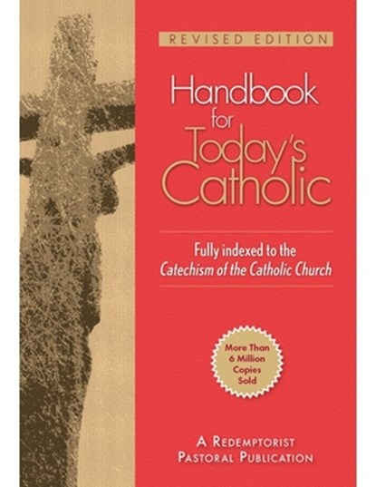 Handbook for Today's Catholic: Revised Edition, John Mudd - Paperback - 9780764812200
