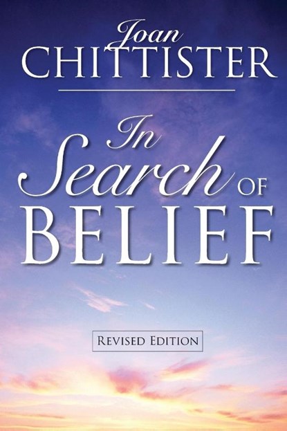 In Search of Belief, Sister Joan Chittister - Paperback - 9780764814846