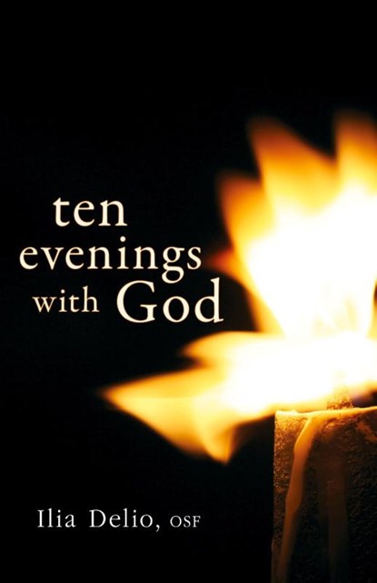 Ten Evenings with God, Ilia Delio - Paperback - 9780764817427