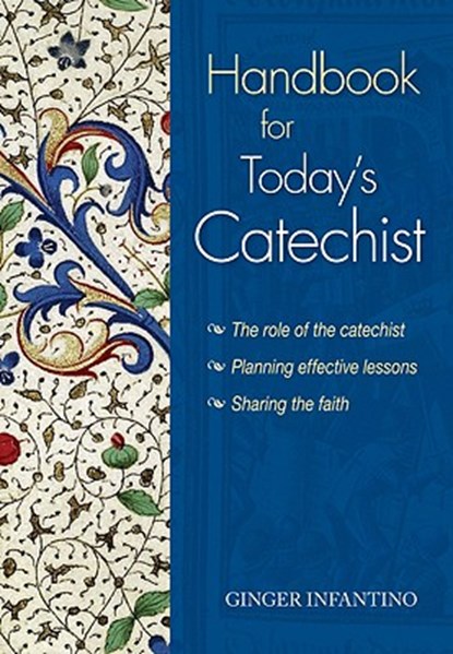 Handbooks for Today's Catechist, Ginger Infantino - Paperback - 9780764818462