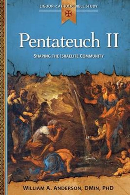 Pentateuch II: Shaping the Israelite Community, William Anderson - Paperback - 9780764821325