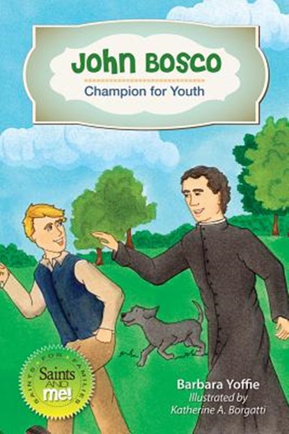 John Bosco: Champion for Youth, Barbara Yoffie - Paperback - 9780764822902